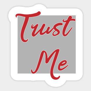 trust me Sticker